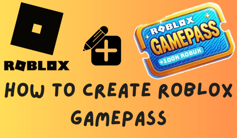 How To Create Roblox GamePass A Quick And Easy Guide With 6 Simple How To Create Roblox Gamepass 768x448 