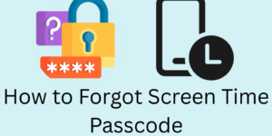 How to Forgot Screen Time Passcode - Top 3 Methods