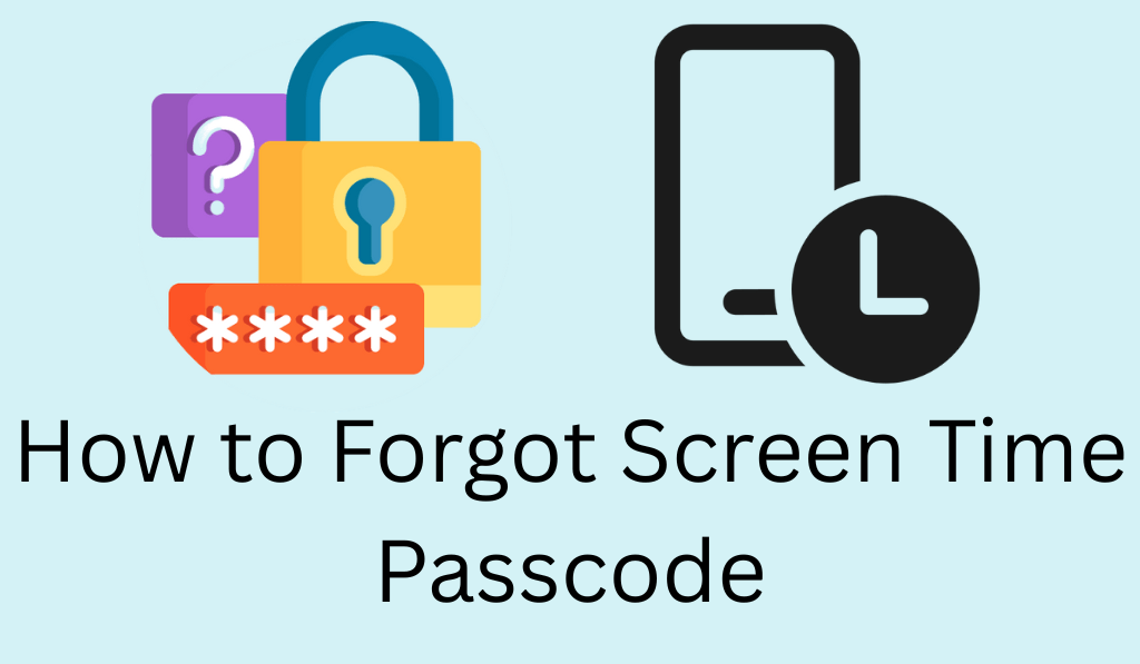 How to Forgot Screen Time Passcode - Top 3 Methods