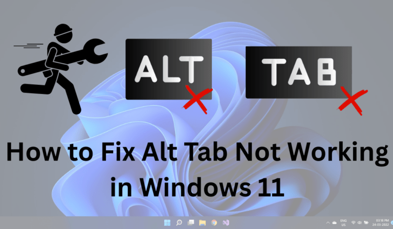 How to Fix Alt Tab Not Working in Windows 11 - 8 Easy Fixes - Crazy ...