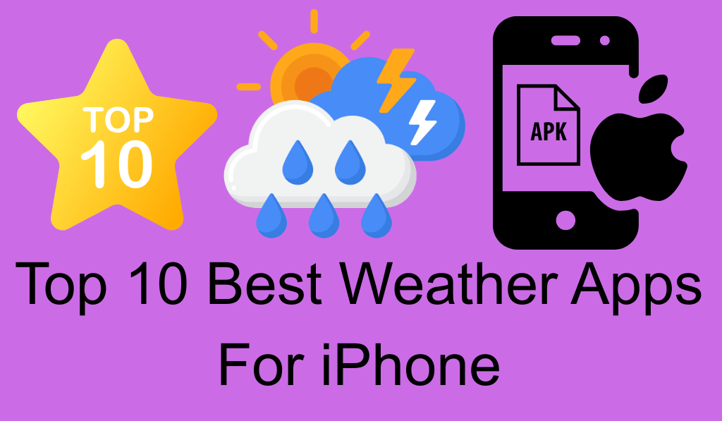 Top 10 Best Weather Apps For iPhone