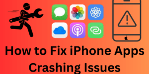 How to Fix iPhone Apps Crashing Issues - 6 Methods
