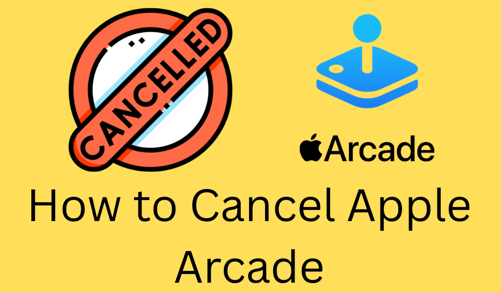 How to Cancel Apple Arcade