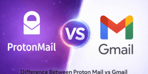 Difference Between Proton Mail vs Gmail