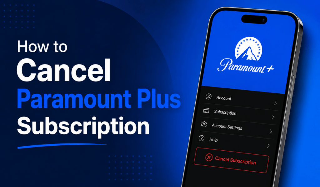 How to Cancel Paramount Plus Subscription
