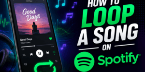 How to Loop a Song on Spotify