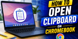 How to Open Clipboard on Chromebook