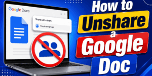 How to Unshare a Google Doc