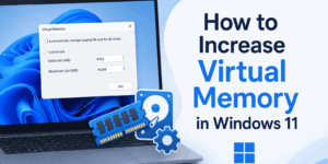 How to Increase Virtual Memory in Windows 11