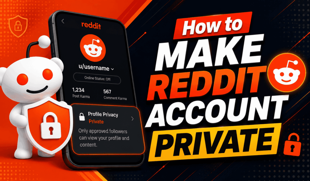How to Make Reddit Account Private